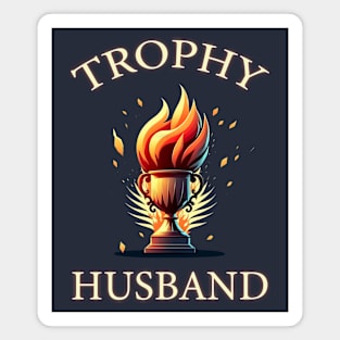 Trophy Husband Magnet